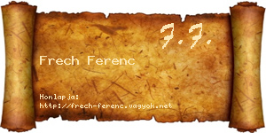 Frech Ferenc névjegykártya